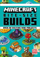 Minecraft Bite-Size Builds, Mojang, ISBN 0755500407