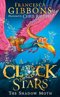 A Clock of Stars: The Shadow Moth, Gibbons, Francesca, ISBN