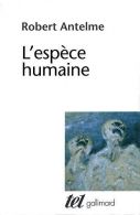 L'espece Humaine, Anteleme, Robert, ISBN 9782070297795