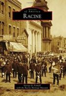 Racine (Images of America (Arcadia Publishing)). Fennell 9781467112192 New<|