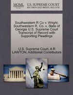 Southwestern R Co v. Wright; Southwestern R. Co, Court,,