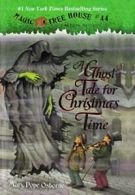 A Ghost Tale for Christmas Time (Magic Tree House). Osborne 9781627659529 New<|