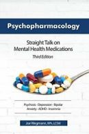 Psychopharmacology: Straight Talk on Mental Hea. Wegmann, Joseph.#