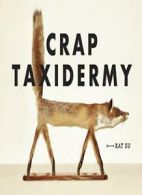 Crap Taxidermy.by Su New 9781607748205 Fast Free Shipping<|