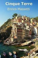 Cinque Terre by Enrico Massetti (Paperback)