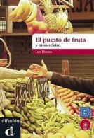 Thomas, Leo : El Puesto de fruta y otros relatos: Libr