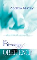 The blessings of obedience by Andrew Murray (Paperback)