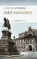 Adel verzichtet: Kokkenmoddingers zweiter Fall. Ein... | Book