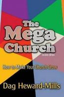 The Mega Church by Dag Heward-Mills (Paperback)