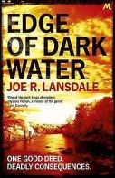 Edge of Dark Water | Lansdale, Joe R. | Book