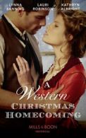 Mills & Boon Historical: A Western Christmas homecoming by Lynna Banning