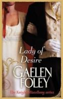 Knights miscellany series: Lady of desire by Gaelen Foley (Paperback)