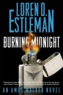 Burning midnight by Loren D Estleman (Hardback)