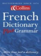 Collins Dictionary and Grammar - Collins French Dictionary Plus Grammar By Indi
