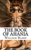 The Book of Ahania by William Blake (Paperback)