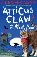 Atticus Claw on the misty moor by Jennifer Gray (Paperback)