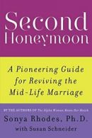 Second Honeymoon: A Pioneering Guide for Revivi. Rhodes, Schneider<|