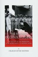 The Postwar Occupation of Japan: The History of the Transition from World War I