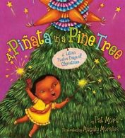 A Pinata in a Pine Tree. Mora, Morales, (ILT) 9780618841981 Free Shipping<|