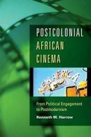 Postcolonial African Cinema: From Political Eng, Harrow, W.,,