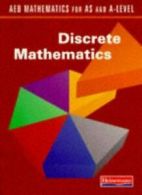 AEB mathematics for AS and A-level: Discrete mathematics by Nigel Price