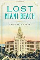 Lost Miami Beach.by Klepser New 9781626194281 Fast Free Shipping<|