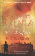 A ladies of Lantern Street novel: Crystal Gardens by Amanda Quick (Hardback)