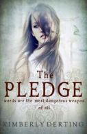 Pledge, The By Kimberly Derting