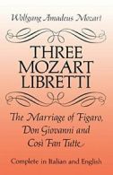 Three Mozart Libretti: "The Marriage of Figaro". Mozart, Pack, Lelash<|