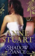 Shadow dance by Anne Stuart (Paperback)