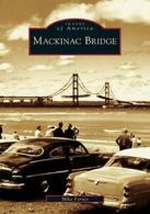 Mackinac Bridge.by Fornes, Mike New 9780738550695 Fast Free Shipping<|