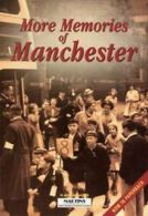 More Memories of Manchester (Hardback)