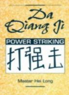 DA Qiang Ji =: Power Striking By Hei Long