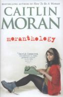 Moranthology by Caitlin Moran (Hardback)