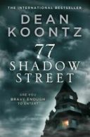 77 Shadow Street by Dean Koontz (Paperback)