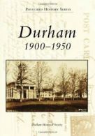 Durham: 1900-1950 (Postcard History). Durham 9780738573267 Fast Free Shipping<|