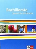 Bachillerato. SchülerBook: Spanisch für die Oberstufe | Book