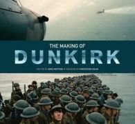 The making of Dunkirk by James Mottram (Hardback)