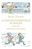 A child's Christmas in Wales by Dylan Thomas (Paperback) softback)