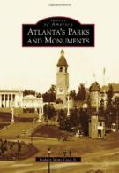 Atlanta's Parks and Monuments (Images of America (Arcadia Publishing)). Cook<|