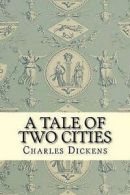 A Tale of Two Cities by Dickens (Paperback)