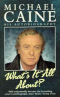 What's it all about by Michael Caine (Paperback)