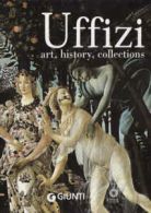 Uffizi: art, history, collections by Gloria Fossi (Hardback)