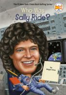 Who Was?: Who Was Sally Ride? by Megan Stine (Paperback) softback)