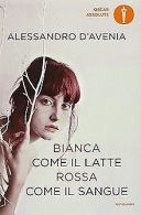 Bianca come il latte, rossa come il sangue | D'Avenia,... | Book