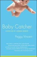 Baby Catcher: Chronicles Modern.by Peggy New 9780743219341 Fast Free Shipping<|