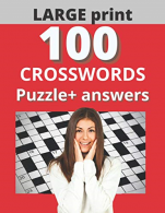 100 Crosswords+ answers, large print: ????? Supersized sunday crossword, with cl