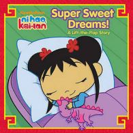 Super sweet dreams!: a lift-the-flap story by Natalie Shaw (Paperback)