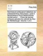 Gemmarum antiquarum delectus; ex prstantioribu, Contributors, Notes PF,,