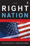 The Right Nation: Conservative Power in America | John... | Book